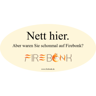 Nett hier - Firebonk Edition